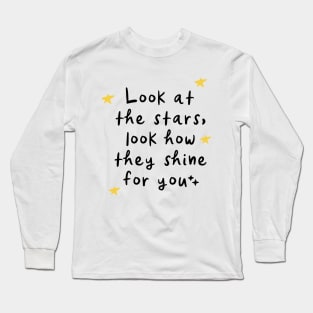 Look At The Stars Look How They Shine For You, Yellow Stars, Long Sleeve T-Shirt